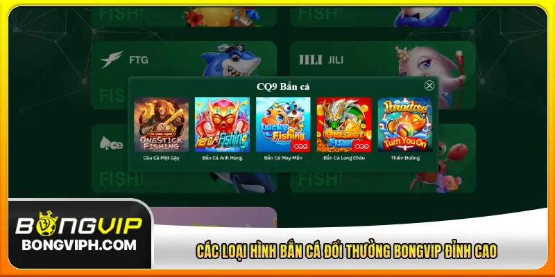 Các loại hình bắn cá đổi thưởng Bongvip đỉnh cao