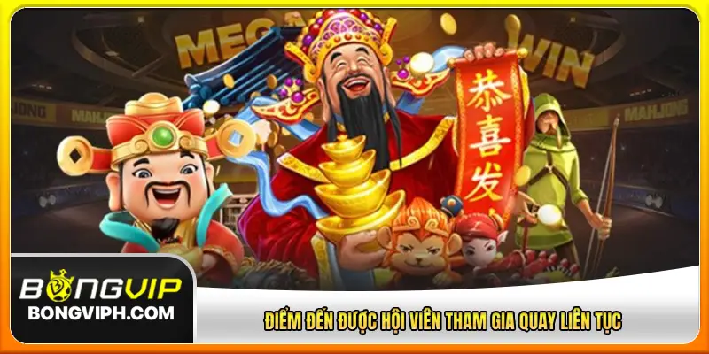 Điểm đến được hội viên tham gia quay liên tục