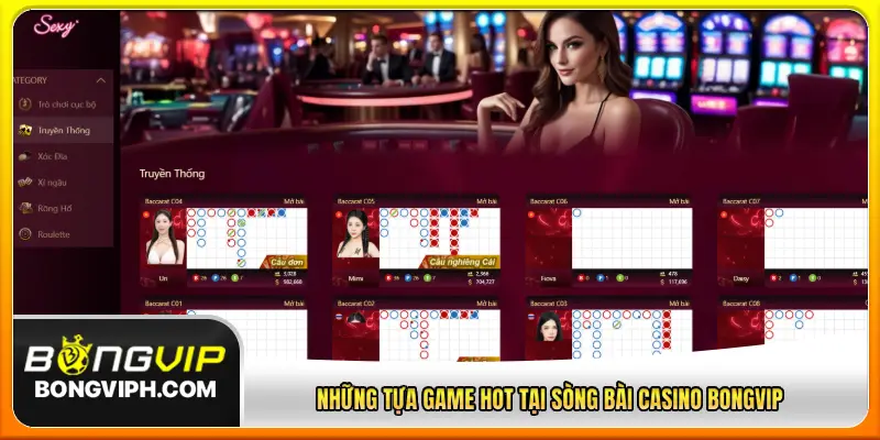 Những tựa game hot tại sòng bài casino Bongvip