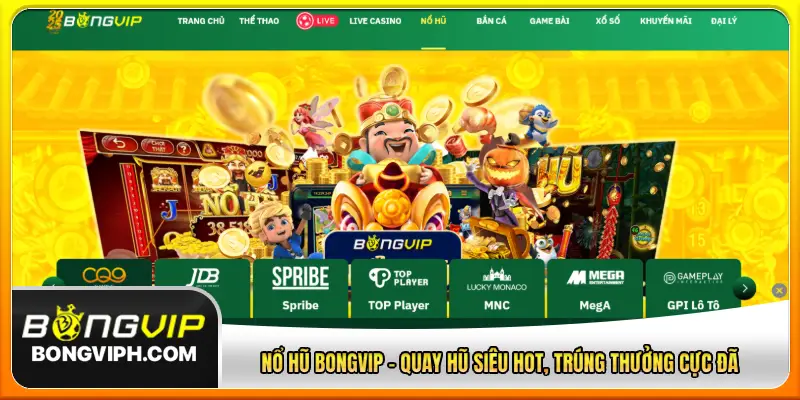 Nổ hũ Bongvip
